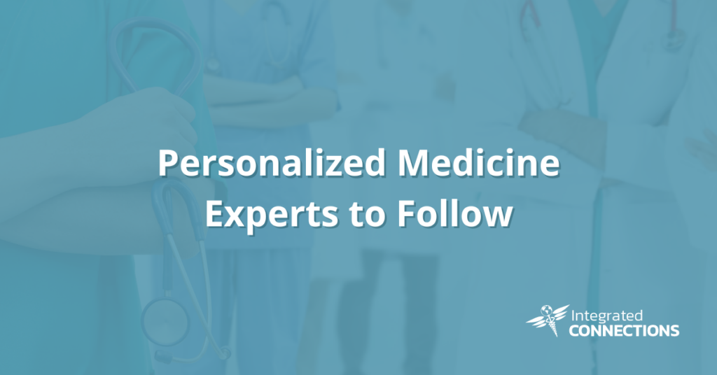 Personalized Medicine Experts to Follow